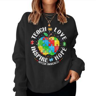 Autism Awareness Teacher Apple Teach Hope Love Inspire Women Sweatshirt | Mazezy