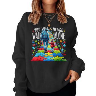 Autism Dad Support Autism Girl You Will Never Walk-Alone Women Sweatshirt - Monsterry CA