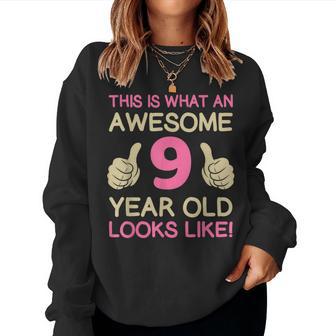 This Is What An Awesome 9 Year Old Looks Like Birthday Girls Women Sweatshirt - Thegiftio UK