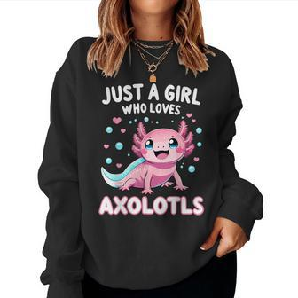 Axolotl Kawaii Just A Girl Who Loves Axolotls Women Sweatshirt | Mazezy
