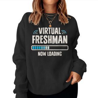 Back To School Freshman Virtual 9Th Grade Now Loading Women Sweatshirt - Monsterry