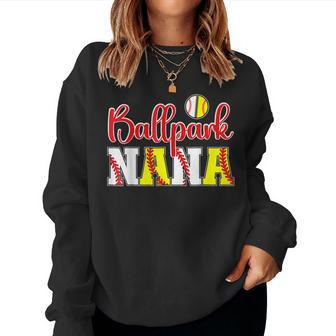 Ballpark Nana Softball Baseball Nana Grandma Women Sweatshirt - Monsterry UK