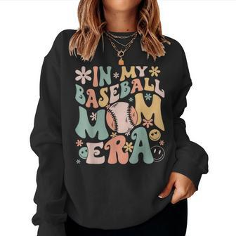 In My Baseball Mom Era Baseball Mama Women Sweatshirt - Seseable