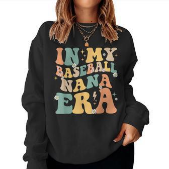 In My Baseball Nana Era Groovy Retro Women Sweatshirt - Seseable