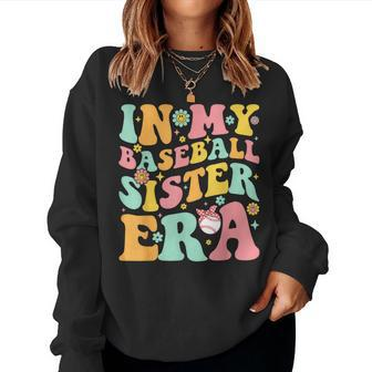 In My Baseball Sister Era Retro Groovy Baseball Sis Women Sweatshirt - Thegiftio UK