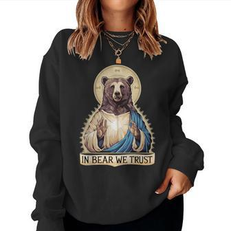 In Bear We Trust I Choose The Bear 2024 Trending Men Women Sweatshirt - Monsterry