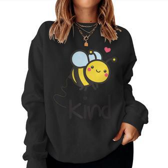 Bee Kind Bumble Bee Anti Bullying Teacher Kindness Matters Women Sweatshirt - Monsterry