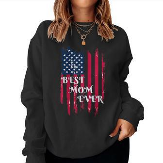 Best Mom Ever American Flag T Women Sweatshirt - Monsterry