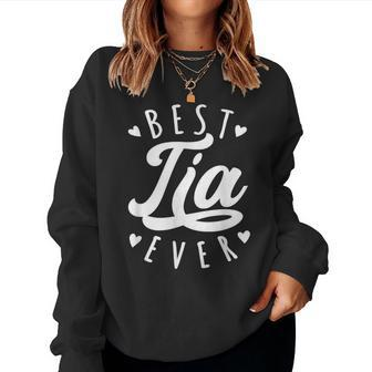 Best Tia Ever Modern Calligraphy Font Mother's Day Tia Women Sweatshirt - Thegiftio UK