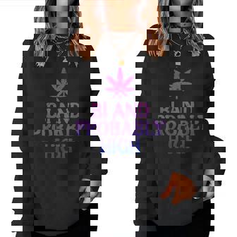 Bi And Probably High Bisexual Pride Flag Lgbt Weed Women Women Sweatshirt | Mazezy