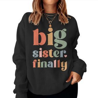 Big Sister To Be 2024 Finally Promoted To Big Sister 2024 Women Sweatshirt - Monsterry AU