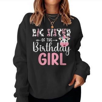 Big Sister Of The Birthday Girl Farm Cow 1 St Birthday Girl Women Sweatshirt - Monsterry AU