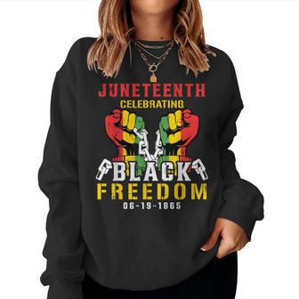 Black Strong Junenth Freedom African American Women Women Sweatshirt - Thegiftio UK