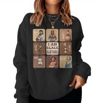 I Am Black History Month Black Leader Black Girl Power Women Sweatshirt | Mazezy