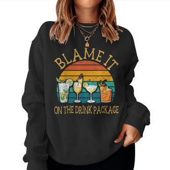 Blame It On The Drink Package Cruise Women Sweatshirt - Monsterry DE