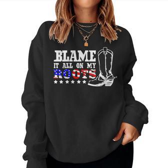 Blame It All On My Roots-Garth Country Music Women Women Sweatshirt - Thegiftio UK