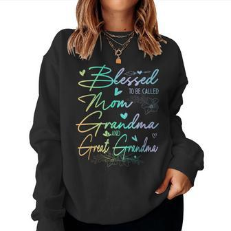 Blessed To Be Called Mom Grandma And Great Grandma Floral Women Sweatshirt - Monsterry CA