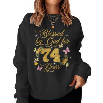 Blessed By God For 74 Years Butterfly 74Th Birthday Women Sweatshirt - Monsterry