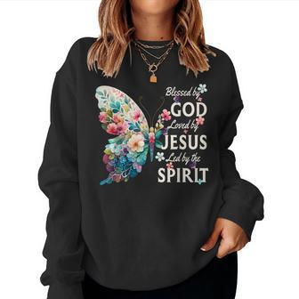 Blessed By God Loved By Jesus Floral Butterfly Christian Women Sweatshirt - Monsterry