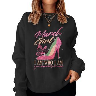 Born In March Quote Girls March Birthday Bday Women Sweatshirt - Seseable