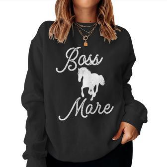 Boss Mare Horse For Horseback Riding Equestrians Women Sweatshirt - Monsterry DE