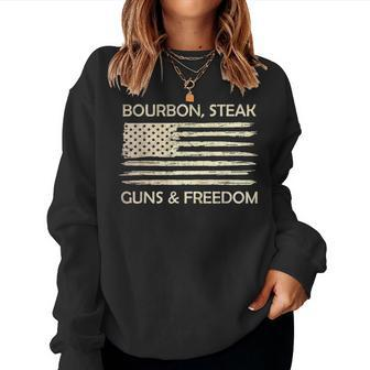Bourbon Steak Guns & Freedom Usa American Flag Whiskey Women Sweatshirt - Monsterry UK