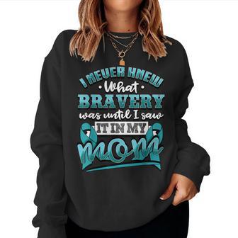 Bravery In My Mom Ovarian Cancer Awareness Ribbon Women Sweatshirt - Monsterry DE