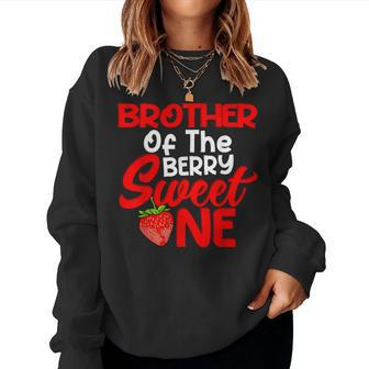 Brother Berry Sweet One Birthday Girl Strawberry Family Women Sweatshirt | Mazezy