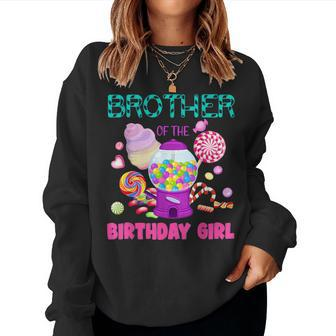 Brother Of The Birthday Girl Candyland Candy Birthday Women Sweatshirt - Seseable