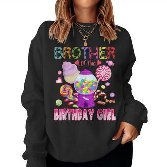 Brother Of The Birthday Girl Candyland Candy Birthday Women Sweatshirt - Seseable