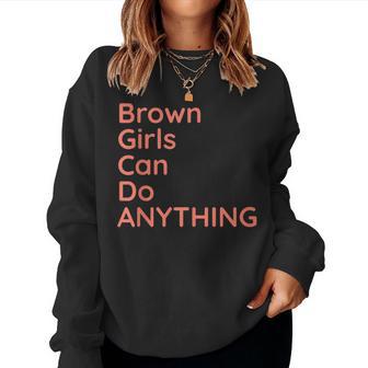 Brown Girls Can Do Anything Women Sweatshirt - Monsterry UK