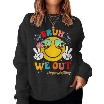 Bruh We Out Happy Last Day Of School Teacher Boy Girl Summer Women Sweatshirt - Seseable