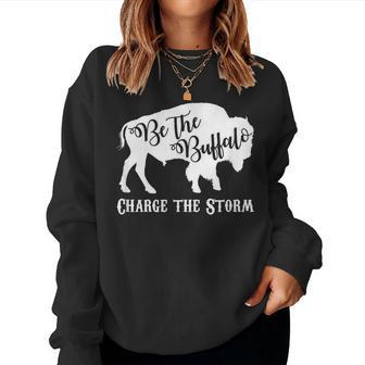 Be The Buffalo Charge The Storm White Women Women Sweatshirt - Monsterry