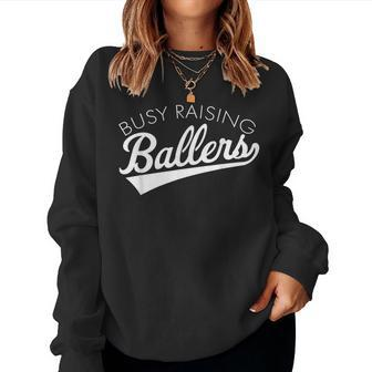 Busy Raising Ballers Baseball Mom & Parent Sports Women Sweatshirt - Seseable