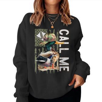 Call Me Mallard Duck Hunter Hunting Season Cute Duck Hunting Women Sweatshirt - Monsterry CA