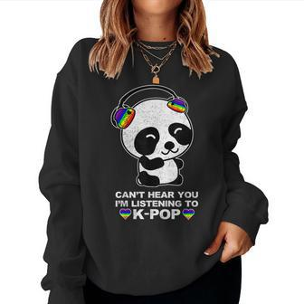 Can't Hear You I'm Listening To K-Pop Panda Gay Pride Ally Women Sweatshirt - Monsterry CA