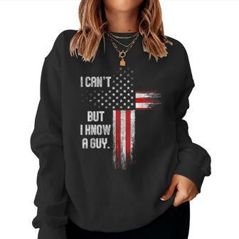 I Can't But I Know A Guy Jesus Cross Christian Believer Women Sweatshirt - Monsterry UK
