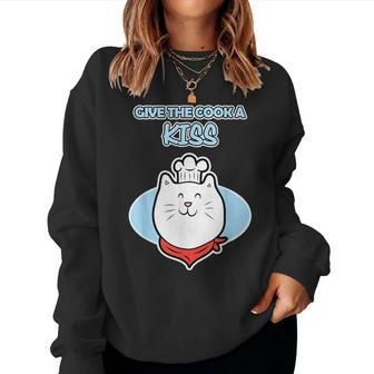 Cat Chef Cook For And Give The Cook A Kiss Women Sweatshirt - Monsterry DE