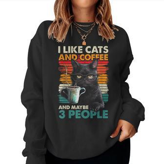 I Like Cats And Coffee And Maybe 3 People Love Cat Women Sweatshirt - Seseable
