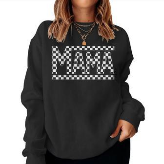 Checkered Mama Black White For Moms Women Sweatshirt | Mazezy