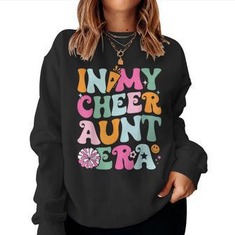 In My Cheer Aunt Era Cheerleading Girls Ns Women Sweatshirt - Monsterry DE