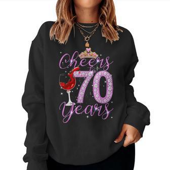 Cheers To 70 Years Old Happy 70Th Birthday Queen Women Women Sweatshirt - Monsterry DE