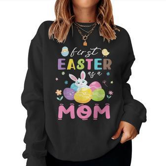 Chick Bunny Flowers Happy First Easter Day As A Mom Mother Women Sweatshirt - Monsterry CA
