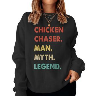 Chicken Chaser Man Myth Legend Women Sweatshirt - Monsterry CA