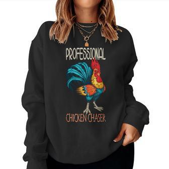 Chicken Farmer Professional Chicken Chaser Women Sweatshirt - Monsterry