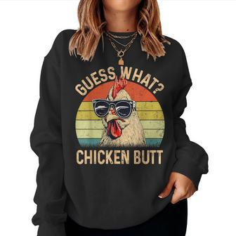Chicken Guess What Chicken Butt Women Sweatshirt - Seseable