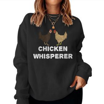 Chicken Whisperer Pet Chicken Country Women Sweatshirt - Monsterry CA