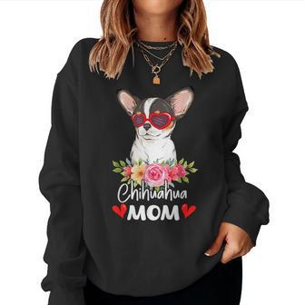 Chihuahua Mom Mama Sunglasses Flower Dog Lover Owner Womens Women Sweatshirt - Seseable