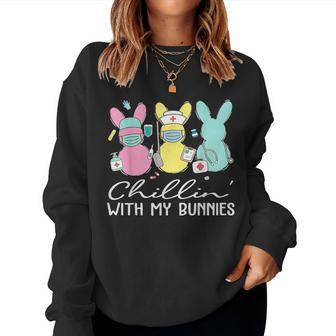 Chillin With My Bunnies Nurse Easter Day Nursing Rn Nicu Women Sweatshirt - Seseable