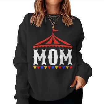 Circus Mom Of The Birthday Boy & Girl Carnival Family Outfit Women Sweatshirt - Monsterry CA